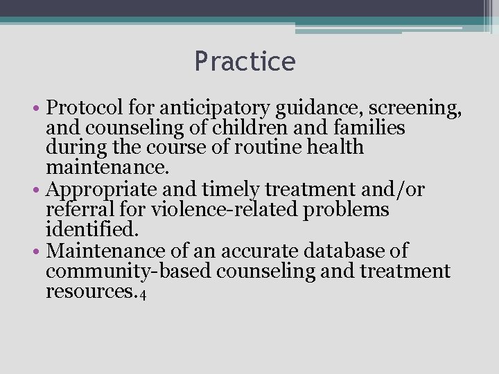 Practice • Protocol for anticipatory guidance, screening, and counseling of children and families during