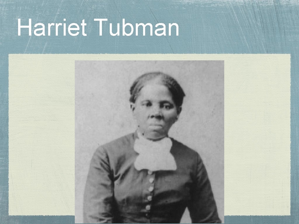 Harriet Tubman 