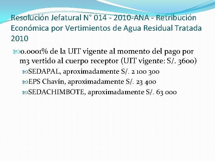 Resolución Jefatural N° 014 - 2010 -ANA - Retribución Económica por Vertimientos de Agua