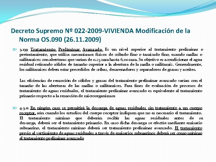 Decreto Supremo Nº 022 -2009 -VIVIENDA Modificación de la Norma OS. 090 (26. 11.