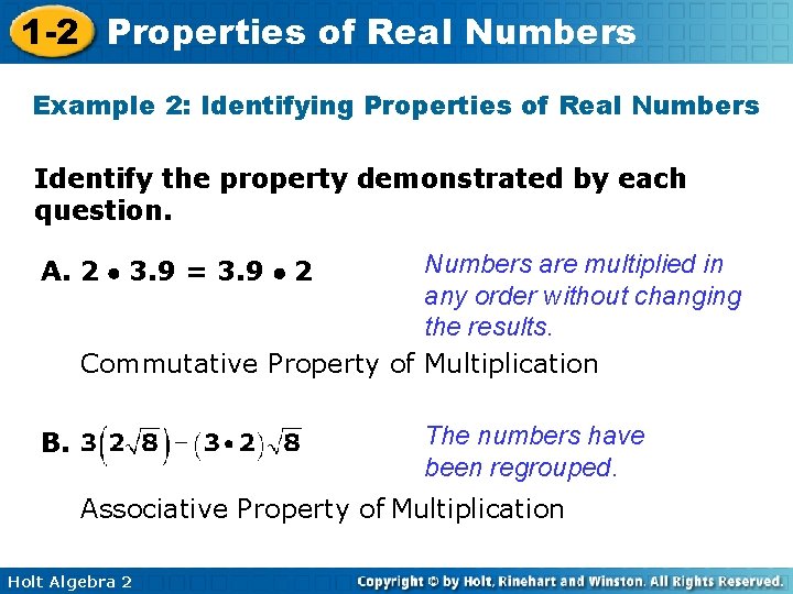 1 -2 Properties of Real Numbers Example 2: Identifying Properties of Real Numbers Identify