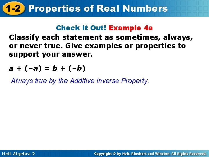 1 -2 Properties of Real Numbers Check It Out! Example 4 a Classify each