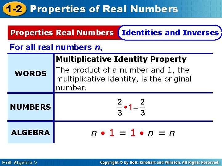 1 -2 Properties of Real Numbers Properties Real Numbers Identities and Inverses For all