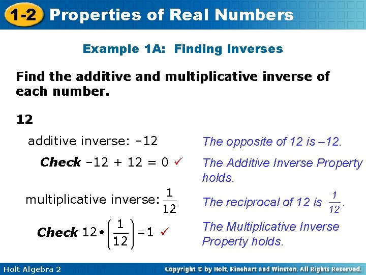 1 -2 Properties of Real Numbers Example 1 A: Finding Inverses Find the additive