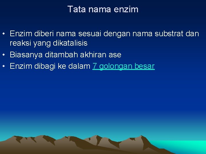 Tata nama enzim • Enzim diberi nama sesuai dengan nama substrat dan reaksi yang