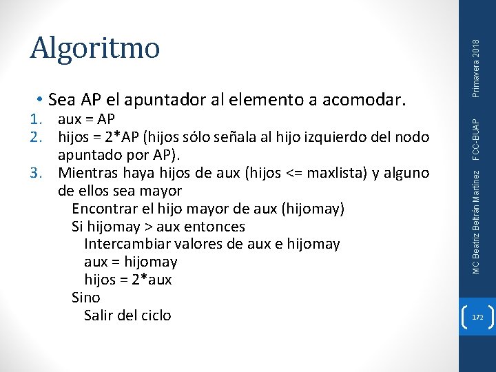 1. aux = AP 2. hijos = 2*AP (hijos sólo señala al hijo izquierdo