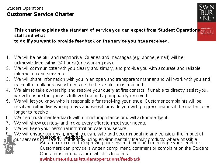 Student Operations Customer Service Charter This charter explains the standard of service you can