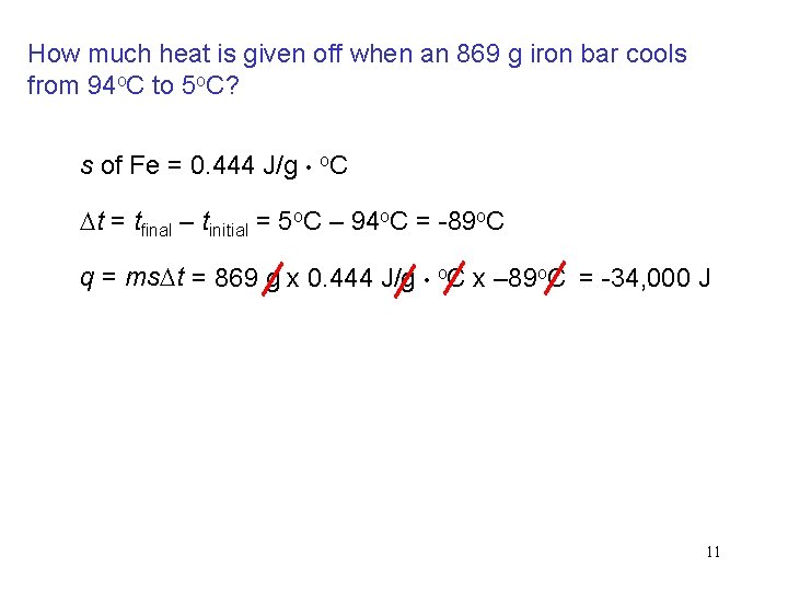 How much heat is given off when an 869 g iron bar cools from