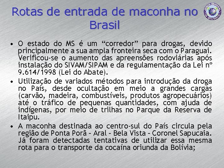 Rotas de entrada de maconha no Brasil • O estado do MS é um