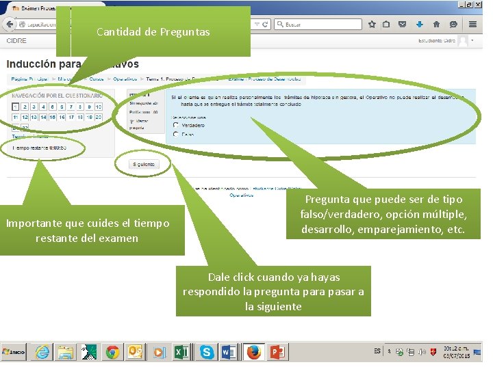 Cantidad de Preguntas Importante que cuides el tiempo restante del examen Pregunta que puede