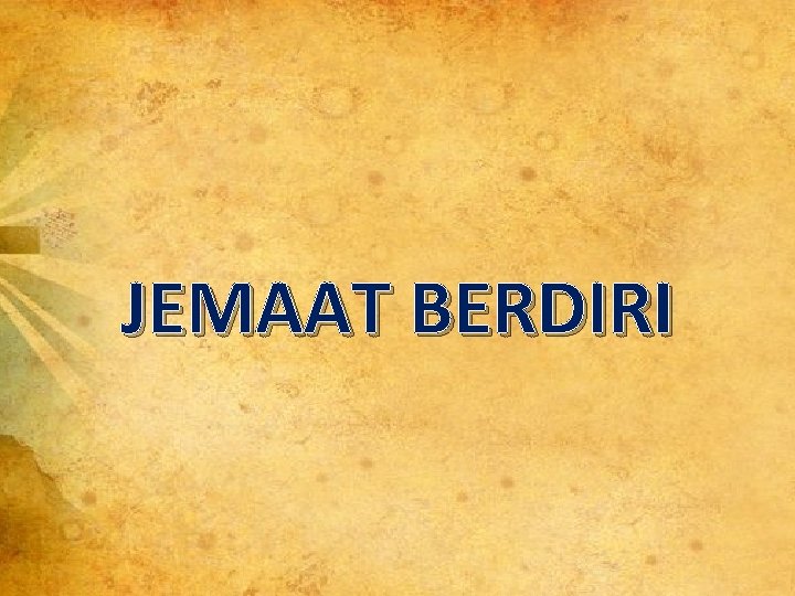 JEMAAT BERDIRI 