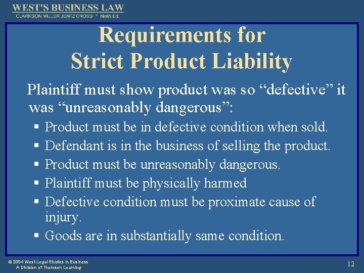 Requirements for Strict Product Liability Plaintiff must show product was so “defective” it was