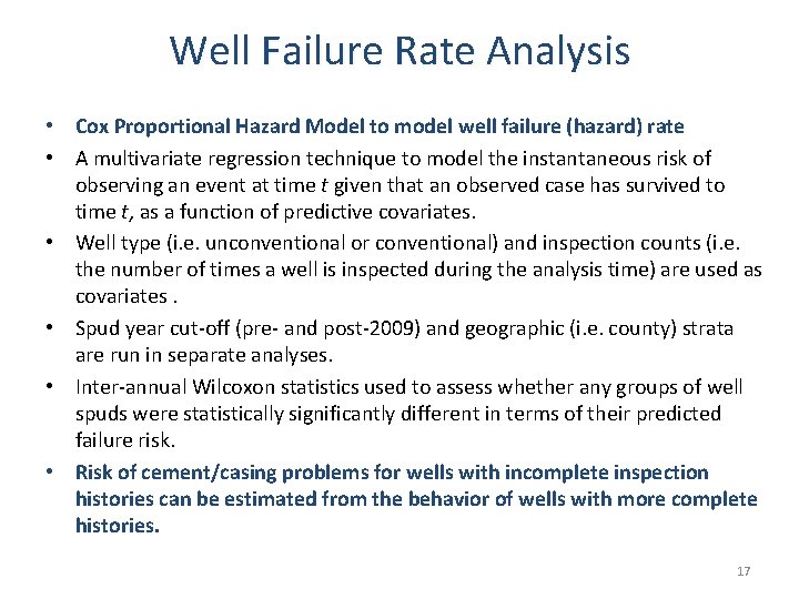 Well Failure Rate Analysis • Cox Proportional Hazard Model to model well failure (hazard)