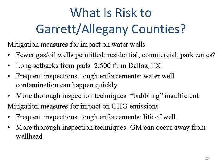 What Is Risk to Garrett/Allegany Counties? Mitigation measures for impact on water wells •