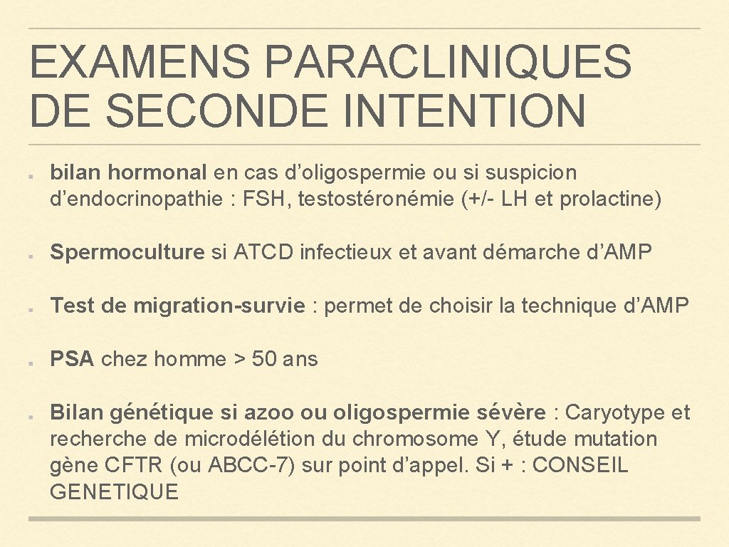 EXAMENS PARACLINIQUES DE SECONDE INTENTION bilan hormonal en cas d’oligospermie ou si suspicion d’endocrinopathie