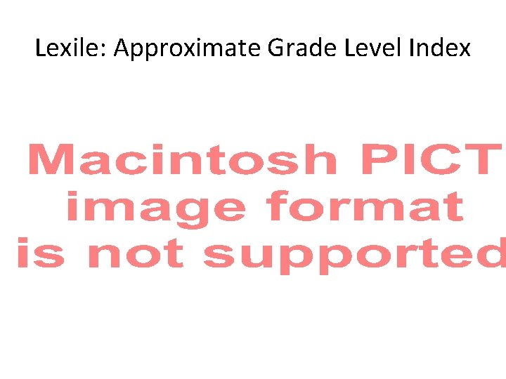Lexile: Approximate Grade Level Index 