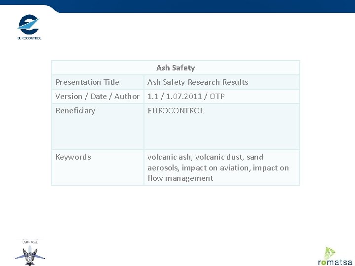 Ash Safety Presentation Title Ash Safety Research Results Version / Date / Author 1.