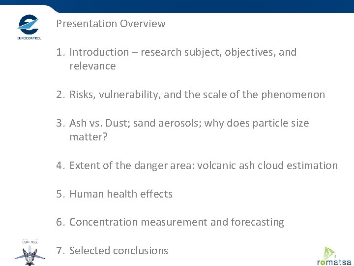 Presentation Overview 1. Introduction – research subject, objectives, and relevance 2. Risks, vulnerability, and