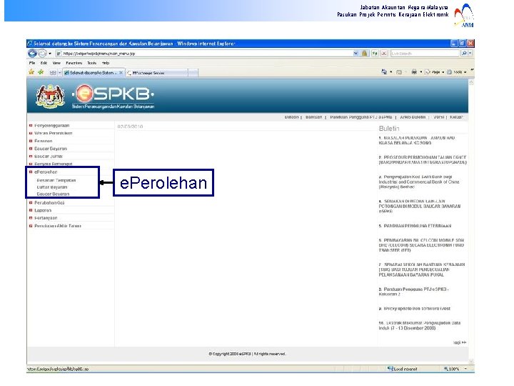 Jabatan Akauntan Negara Malaysia Pasukan Projek Perintis Kerajaan Elektronik e. Perolehan 