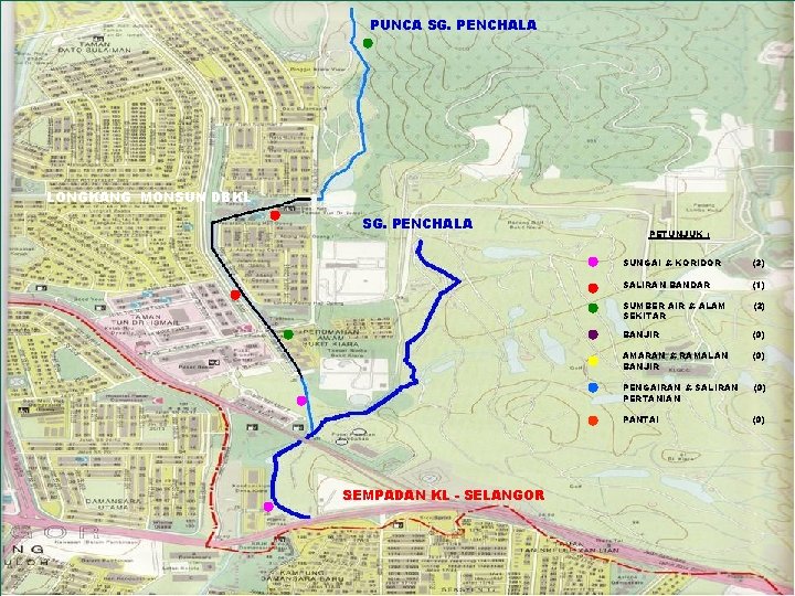 PUNCA SG. PENCHALA Peta LONGKANG MONSUN DBKL SG. PENCHALA SEMPADAN KL - SELANGOR PETUNJUK