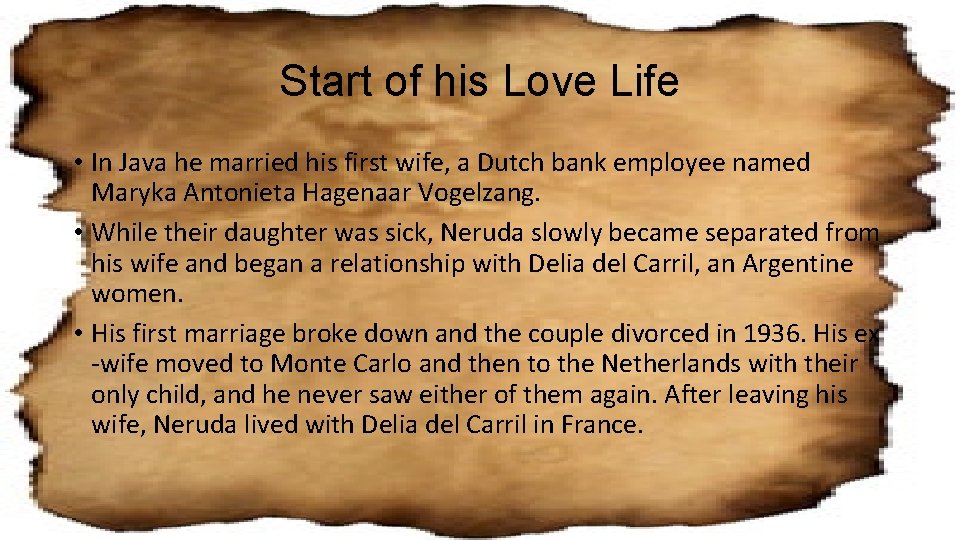 Start of his Love Life • In Java he married his first wife, a