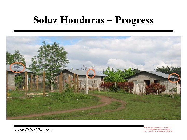 Soluz Honduras – Progress www. Soluz. USA. com 