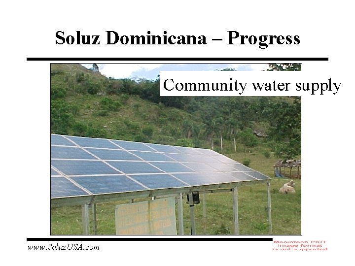 Soluz Dominicana – Progress Community water supply www. Soluz. USA. com 