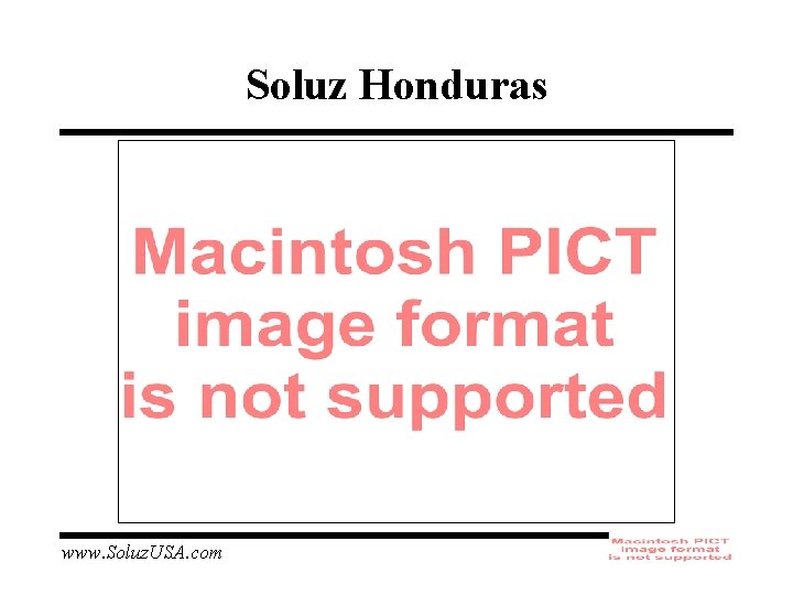 Soluz Honduras www. Soluz. USA. com 