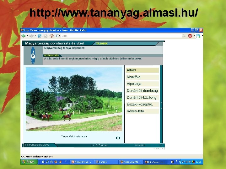 http: //www. tananyag. almasi. hu/ 