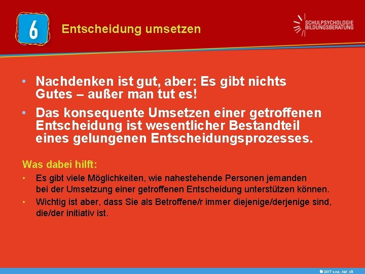 Entscheidung umsetzen • Nachdenken ist gut, aber: Es gibt nichts Gutes – außer man