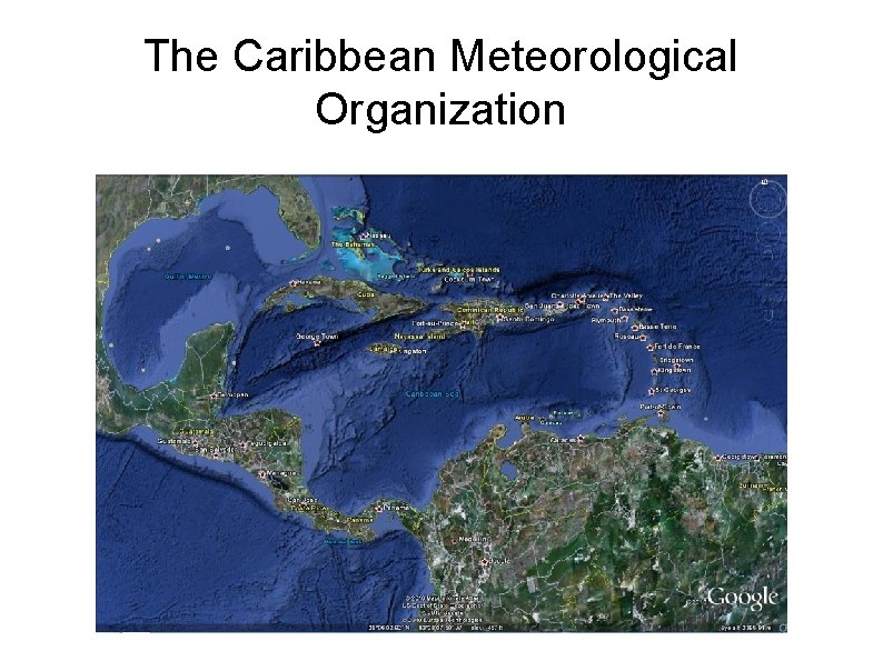 The Caribbean Meteorological Organization 