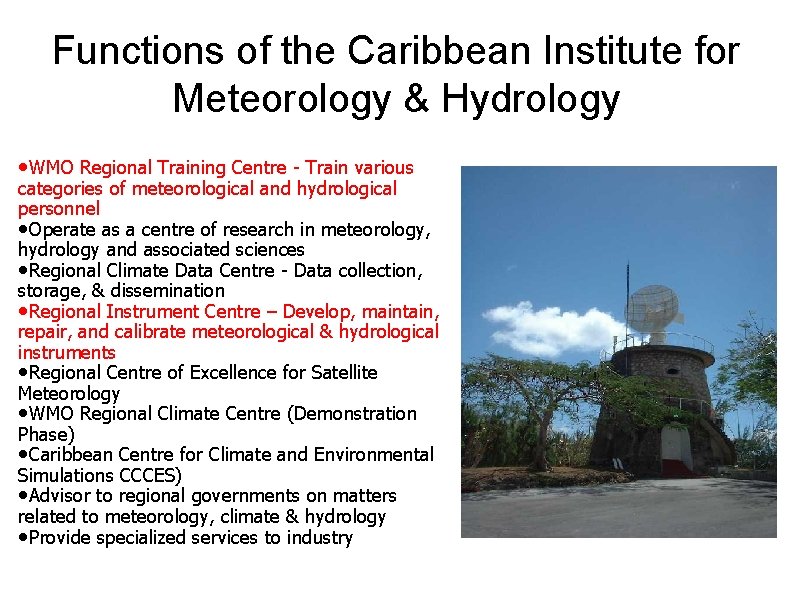 Functions of the Caribbean Institute for Meteorology & Hydrology WMO Regional Training Centre -