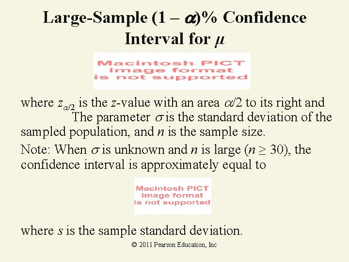 Large-Sample (1 – )% Confidence Interval for µ where z /2 is the z-value