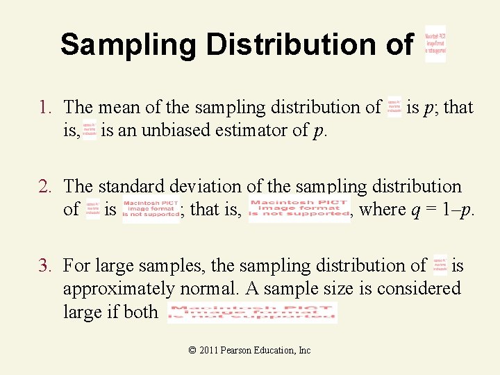 Sampling Distribution of 1. The mean of the sampling distribution of is, is an