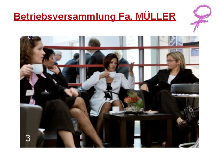 Betriebsversammlung Fa. MÜLLER 