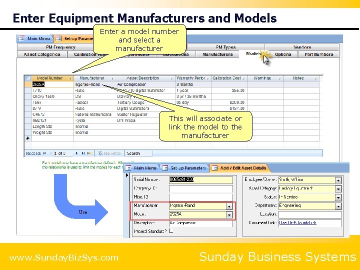 Enter Equipment Manufacturers and Models Enter a model the asset number Manufacturer and select