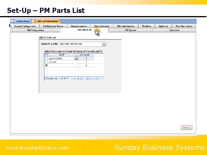 Set-Up – PM Parts List 4 Can make a list of parts to be