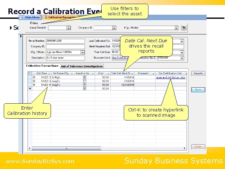 Use filters to select the asset Record a Calibration Event 4 Select an asset