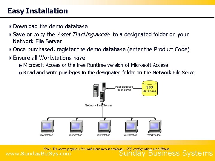 Easy Installation 4 Download the demo database 4 Save or copy the Asset Tracking.