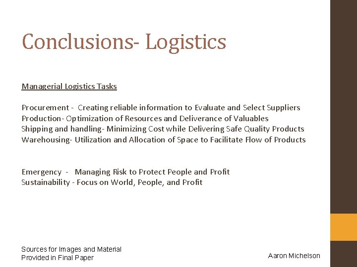 Conclusions- Logistics Managerial Logistics Tasks Procurement - Creating reliable information to Evaluate and Select