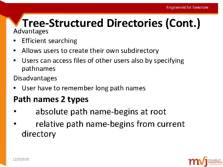 Engineered for Tomorrow Tree-Structured Directories (Cont. ) Advantages details • Efficient. Topic searching •