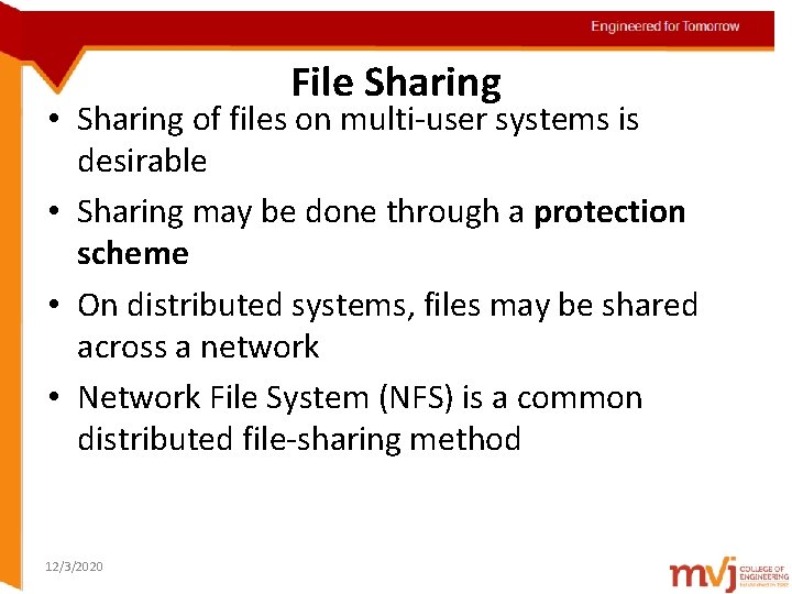 Engineered for Tomorrow File Sharing • Sharing of files on multi-user systems is Topic