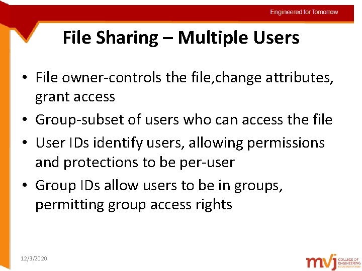 Engineered for Tomorrow File Sharing – Multiple Users Topic details • File owner-controls the