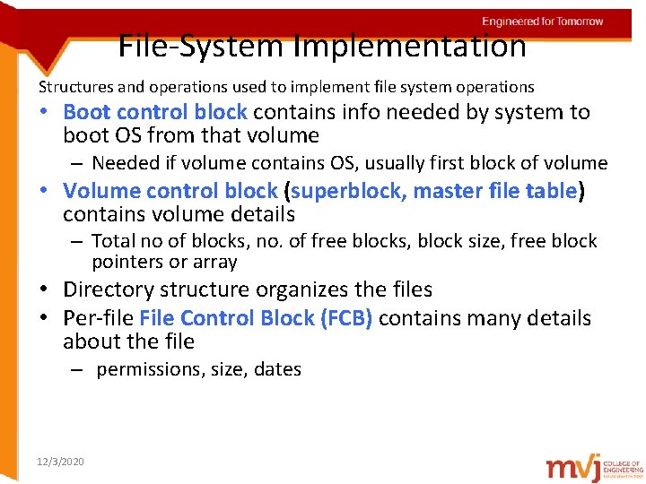 Engineered for Tomorrow File-System Implementation Structures and operations used to implement file system operations