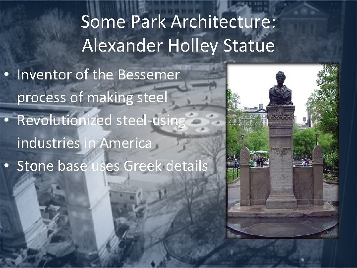 Some Park Architecture: Alexander Holley Statue • Inventor of the Bessemer process of making