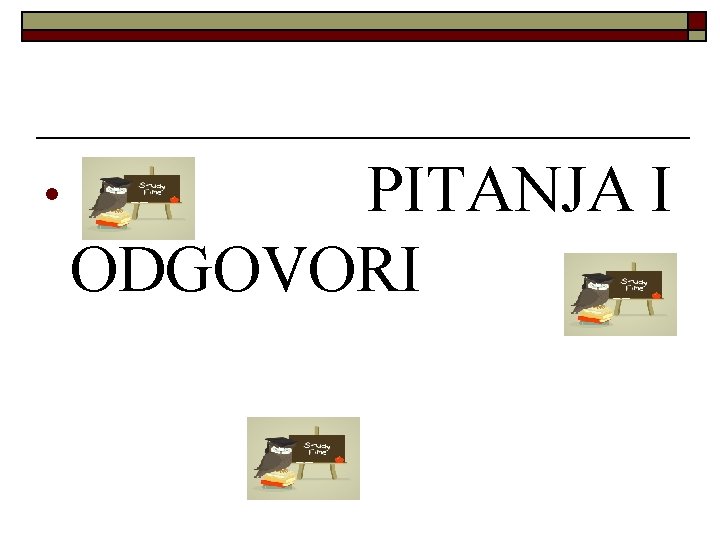  • PITANJA I ODGOVORI 