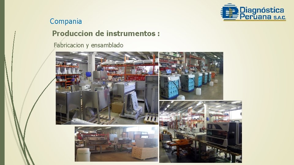 Compania Produccion de instrumentos : Fabricacion y ensamblado 