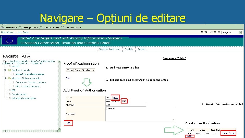 Navigare – Opțiuni de editare 3 usages of “Add” 1. Add new entry to