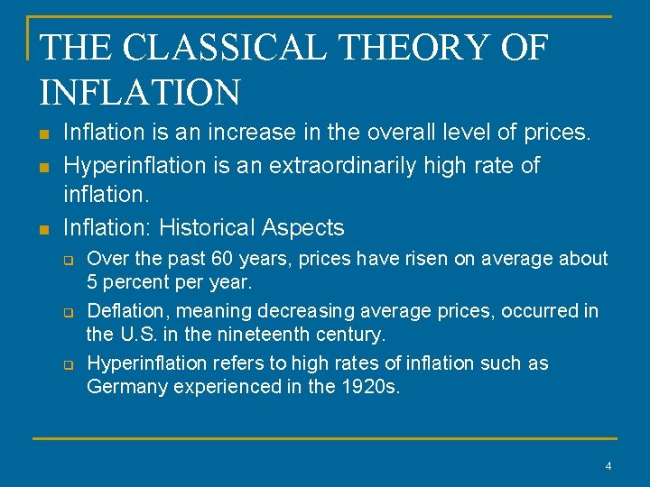 THE CLASSICAL THEORY OF INFLATION n n n Inflation is an increase in the
