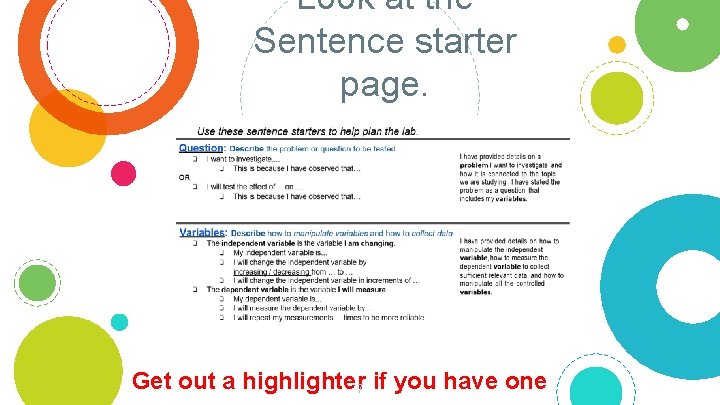 Look at the Sentence starter page. Get out a highlighter if you have one